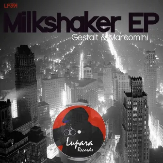 Milkshaker EP by Gestalt