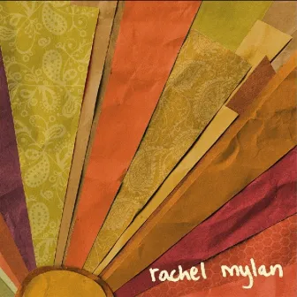 Rachel Mylan by Rachel Mylan