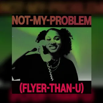 Not My Problem Freestyle by Mia Jose