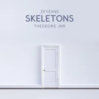 Skeletons by Theodore Jnr