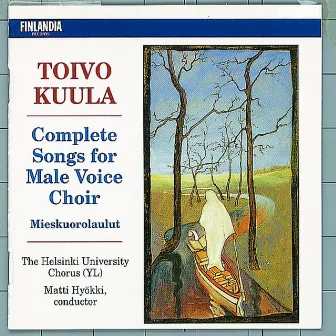 Toivo Kuula : Complete Songs for Male Voice Choir by Matti Hyokki