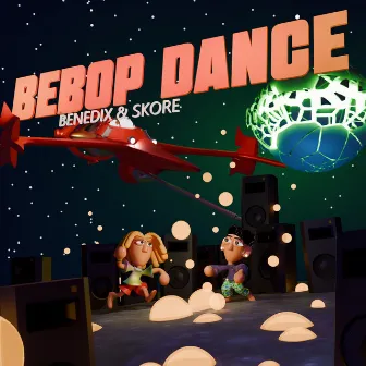 Bebop Dance by Benedix