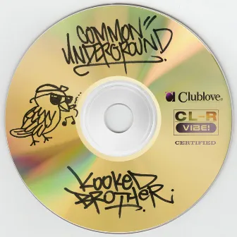 Kooked Brother by Common Underground