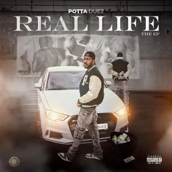 REAL LIFE by Potta Duez