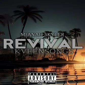 Mfanah Skyler _ REVIVAL by Mfanah Skyler