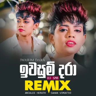 Iwasum Dara (Remix) by Anjalee Herath