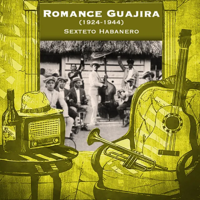 Romance Guajira (1924-1944)