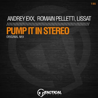 Pump It In Stereo (Original Mix) by Romain Pelletti