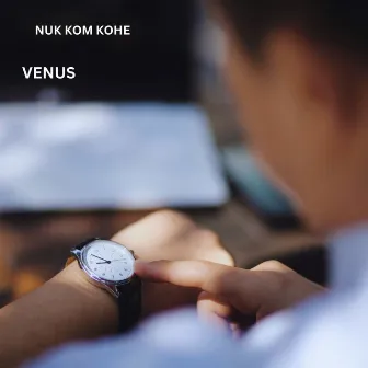 Nuk Kom Kohe by Venus