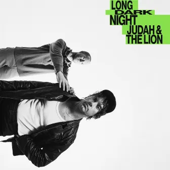 Long Dark Night by Judah & the Lion