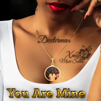 You Are Mine by Misié Sadik