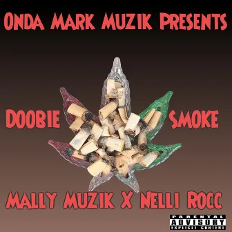 Doobie Smoke by Mally Muzik