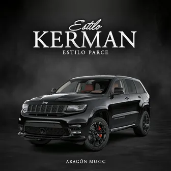 Estilo Kerman by Estilo Parce