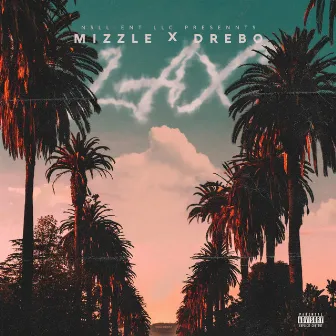 LAX by Mizzle