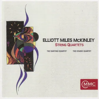 Elliott Miles McKinley: String Quartets by Elliott Miles McKinley