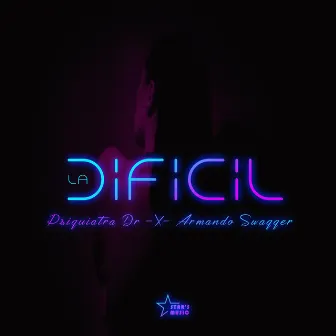 La Dificil by Armando Swagger