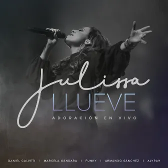 Llueve (En Vivo) by Julissa