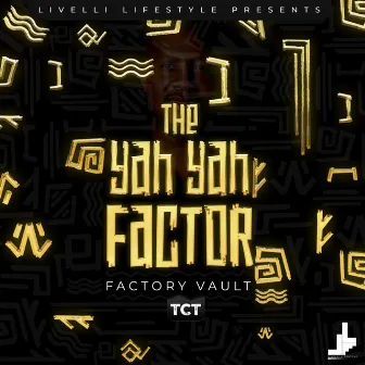 Factory Vault by TCT