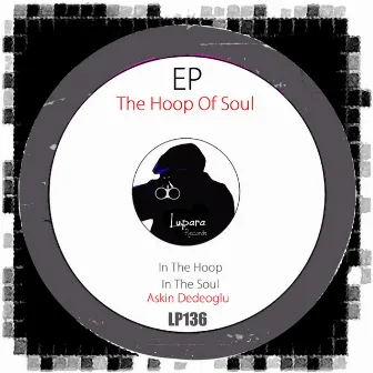 The Hoop Of Soul EP by Askin Dedeoglu