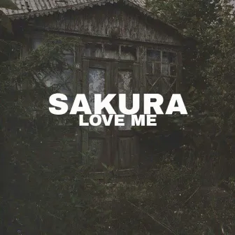 Love Me by Sakura