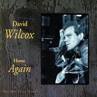 Home Again by David Wilcox