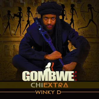 Gombwe: Chiextra by Winky D