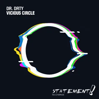 Vicious Circle by DR. DRTY