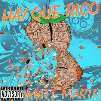 Hay Que Rico by Matt Marts