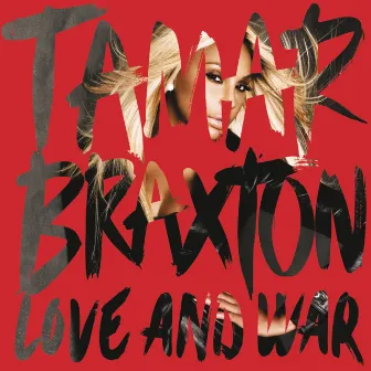 Love and War by Tamar Braxton