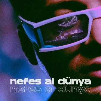 Nefes Al Dünya by Rapnos