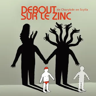 De Charybde en Scylla by Debout Sur Le Zinc