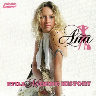 Still Making History by Ana Popovic