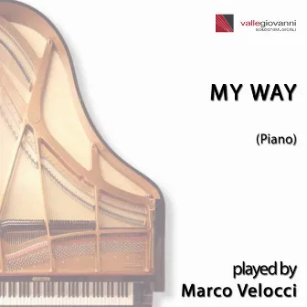 My Way (Piano) by Marco Velocci