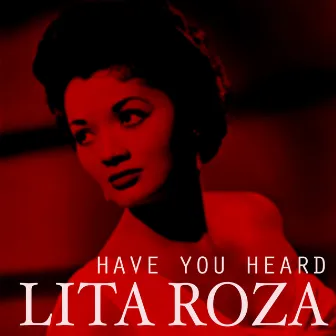 Have You Heard by Lita Roza