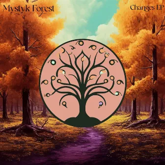 Changes by Mystyk Forest