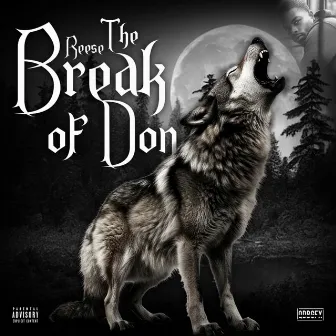 The Break Of Don by ReeseDaDon