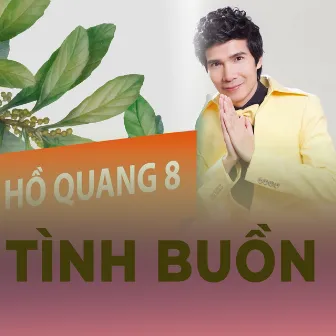 Tình buồn by Hồ Quang 8