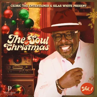 Cedric the Entertainer and Silas White Present The Soul of Christmas by Cedric The Entertainer