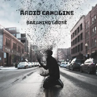 Breaking Loose by Radio Caroline