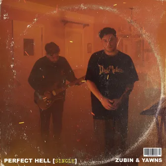 Perfect Hell by Zubin