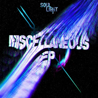 Miscellaneous by Soul Light