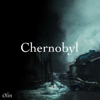 Chernobyl by Olin