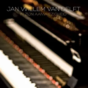 In Zijn aanwezigheid by Jan Willem van Delft