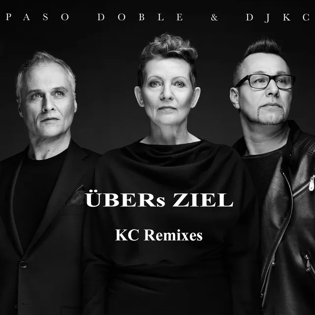 Übers Ziel (KC Remixes)