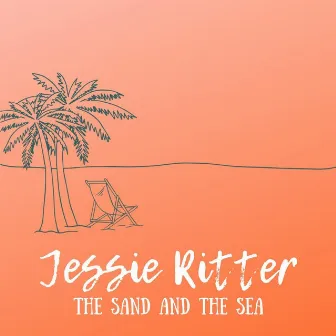 The Sand and the Sea by Jessie Ritter