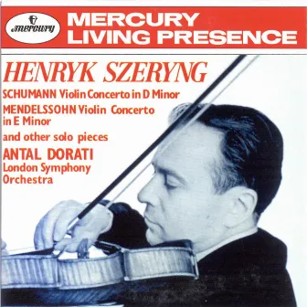 Schumann: Violin Concerto / Mendelssohn: Violin Concerto etc by Henryk Szeryng