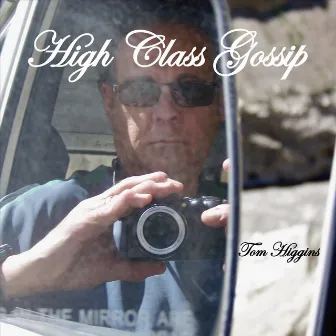 High Class Gossip by Tom Higgins