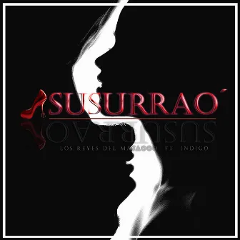 Susurrao´ by Indigo