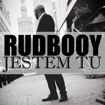 Jestem tu by RUDBOOY