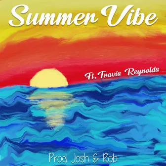 Summer Vibe by Josh & Rob